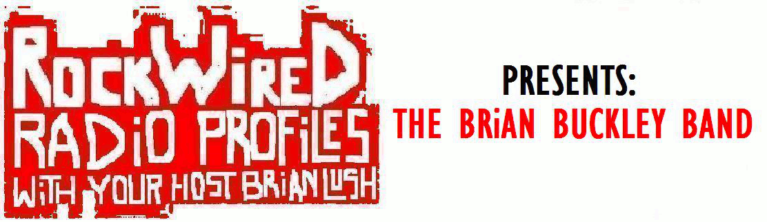 http://www.rockwired.com/rockwiredbrianbuckleyband.gif